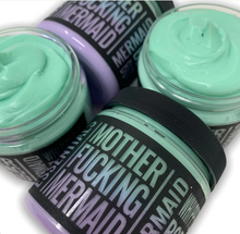 Load image into Gallery viewer, Mother F*Ing Mermaid Body Butter